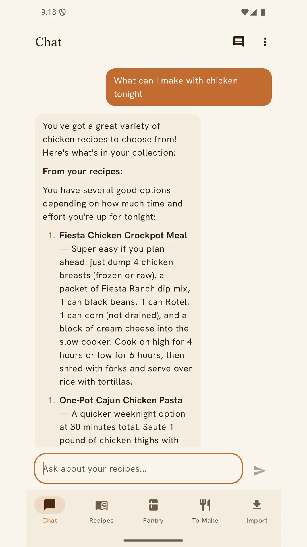 Recipe Android app — Chat: the question 'What can I make with chicken tonight' and an answer drawn from the household's own recipes, listing Fiesta Chicken Crockpot Meal and One-Pot Cajun Chicken Pasta with a short note on each; bottom navigation with Chat, Recipes, Pantry, To Make and Import.